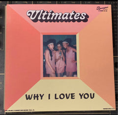Limited Edition The Ultimates ‎– Why I Love You / Gotta Get Out (White Vinly\Pic)