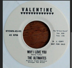 Limited Edition The Ultimates ‎– Why I Love You / Gotta Get Out (White Vinly\Pic)