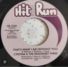 Cynthia & The Imaginary Three– Many Mood (Of A Man)/That’s what I am (without)