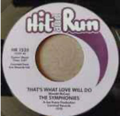 The Symphonies ‎– That's What Love Will Do
