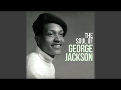 * GEORGE JACKSON : One More Hurt / Back In Your Arms + Hold That Feeling