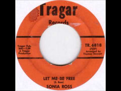 Sonia Ross ‎– Let Me Be Free/Don't Go Breaking My Heart –