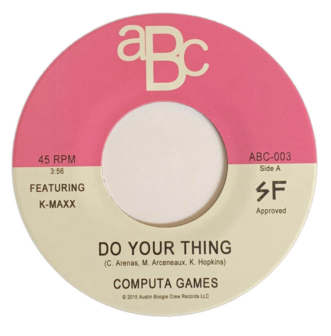 Computa Games Featuring K-Maxx ‎– Do Your Thing/Feel Right 2Nite - Duboski Art Collaborative