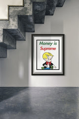 Money is Supreme Richie Rich - Duboski Art Collaborative