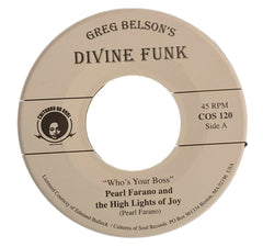 Pearl Farano And The High Lights Of Joy / Zella Jackson ‎– Who's Your Boss / Days Are Just Like People - Duboski Art Collaborative