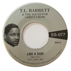 T. L. Barrett & The Youth For Christ Choir ‎– Like A Ship / Nobody Knows (Black Vinyl) - Duboski Art Collaborative
