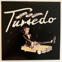 Tuxedo – Doin' My Best - Duboski Art Collaborative